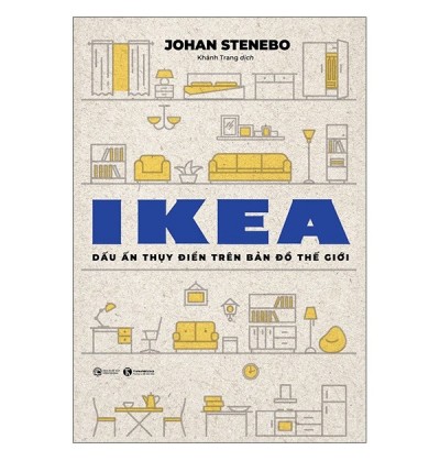 IKEA - DẤU ẤN THỤY ĐIỂN TRÊN BẢN ĐỒ THẾ GIỚI